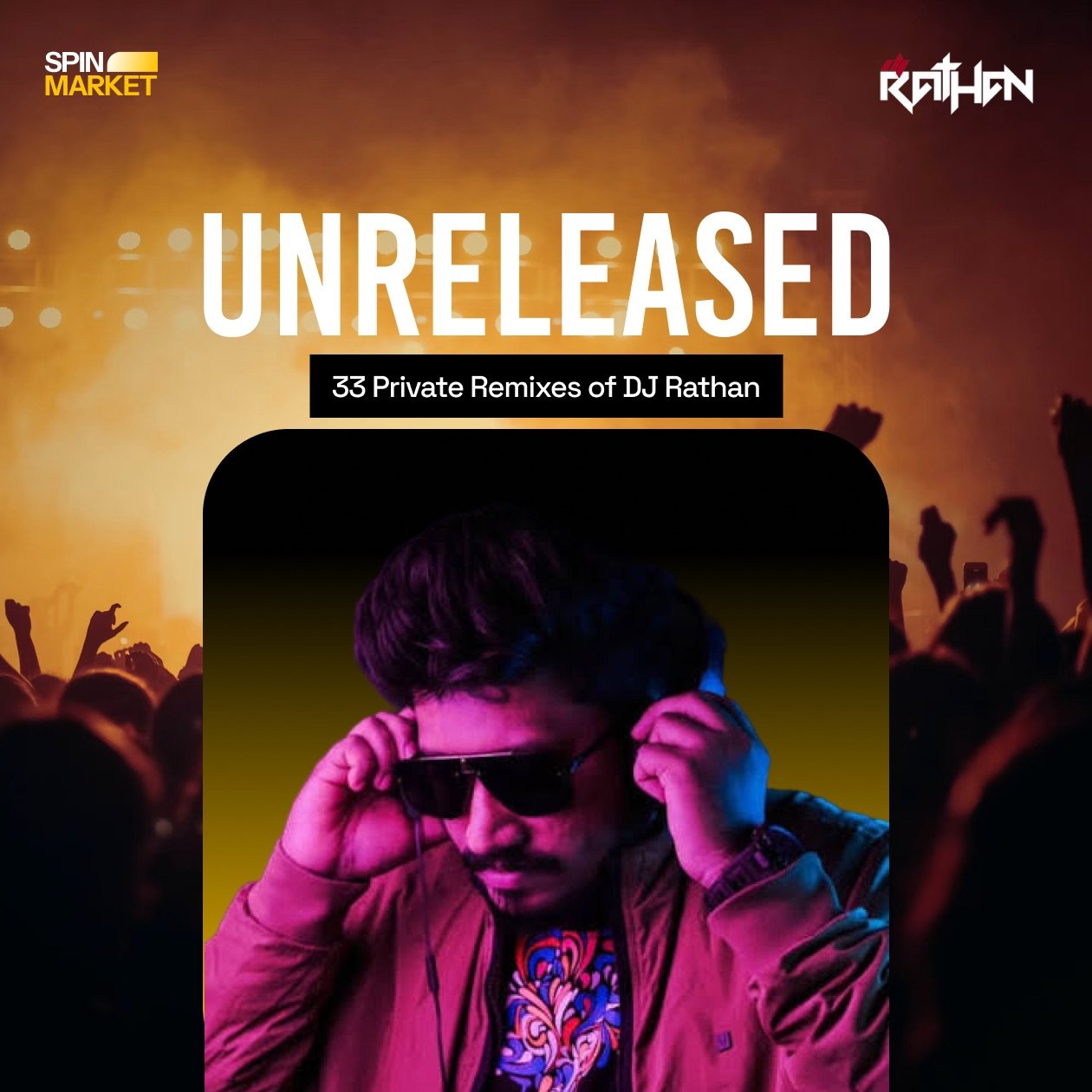 Unreleased by DJ Rathan