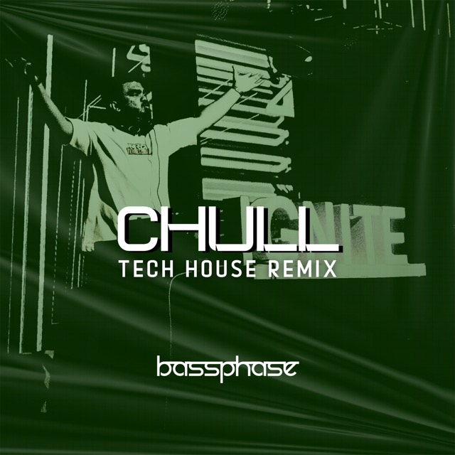 Chull - Tech House Remix