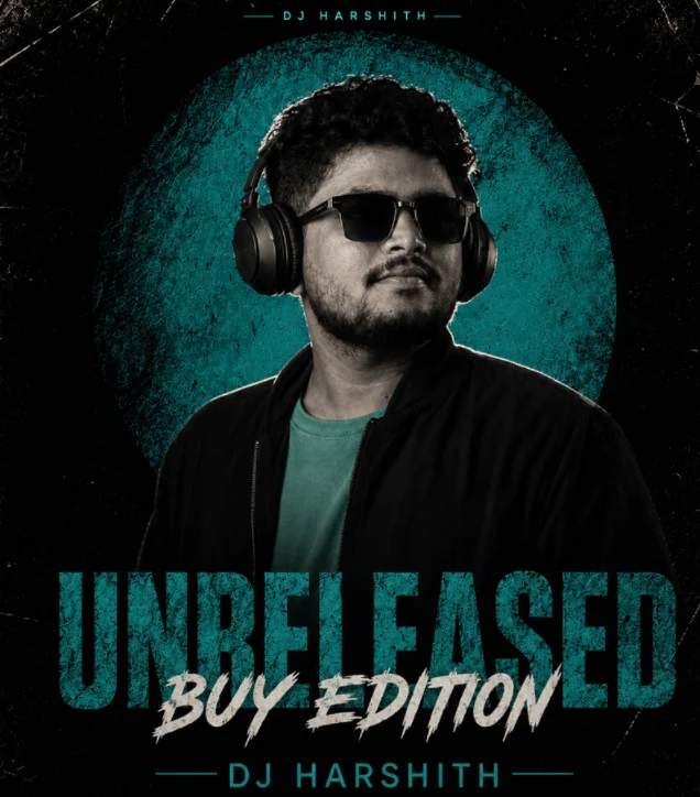 Unreleased of DJ Harshith