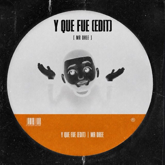 Y Que Fue - Mr Dhee Edit