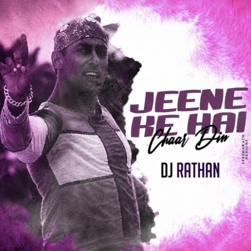 Jeene Ke Hai Chaar Din